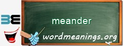 WordMeaning blackboard for meander